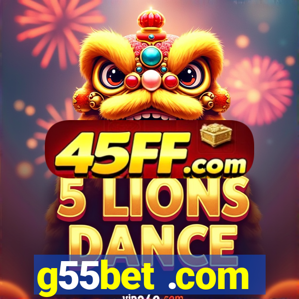g55bet .com